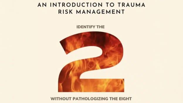 Introduction to Trauma Risk Management